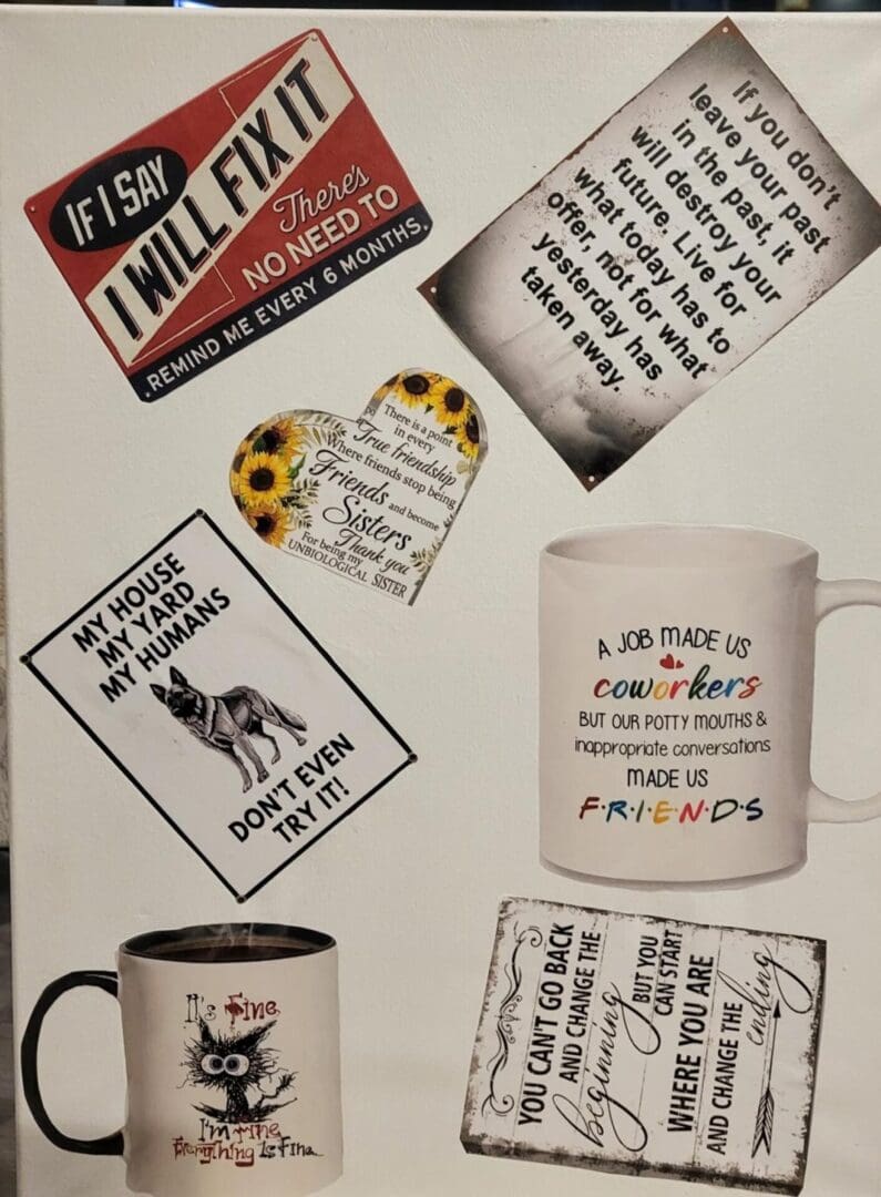 An arrangement of coffee mugs and signs with sayings.